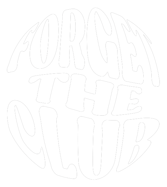 Forget The Club